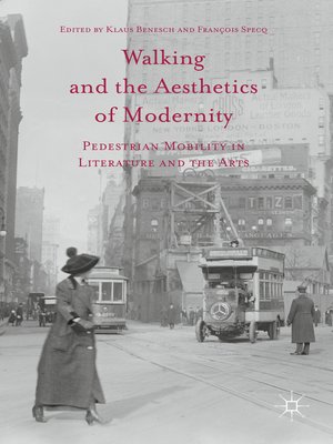 cover image of Walking and the Aesthetics of Modernity